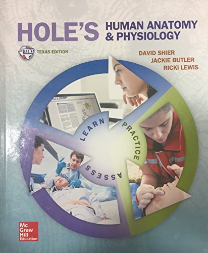 Hole's Human Anatomy & Physiology - Texas Edition