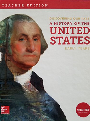 Discovering Our Past, A History of the United States, Early Years, Teacher Edition