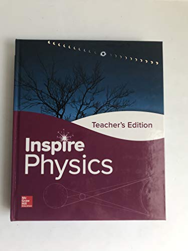 Inspire Science: Physics, G9-12 Teacher's Edition - 9780076884544