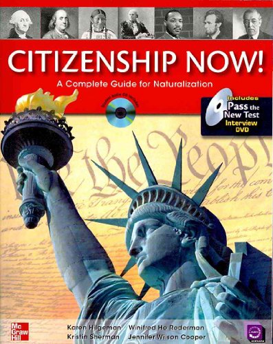Citizenship Now! Student Book with Pass the Interview DVD and Audio CD: A Guide to Naturalization