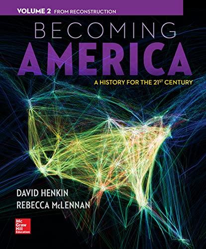 Becoming America, Volume II: From Reconstruction