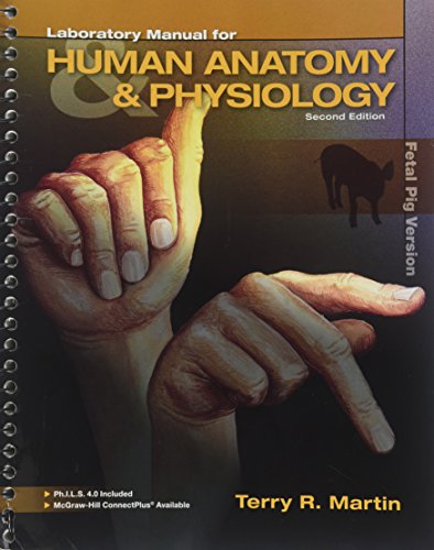 Human Anatomy & Physiology: Fetal Pig Version