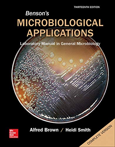 Benson's Microbiological Applications: Laboratory Manual in General Microbiology, Complete Version