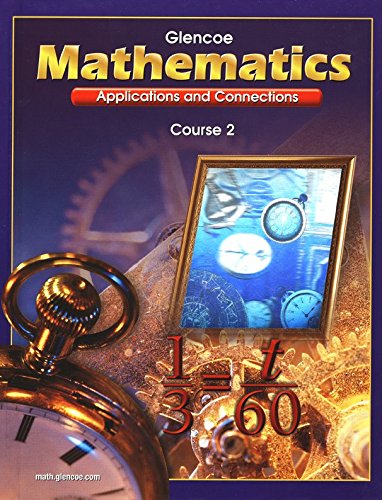 Mathematics: Applications and Connections, Course 2, Student Edition (MATH APPLIC & CONN CRSE)