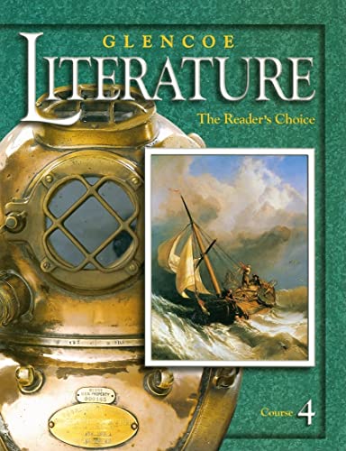 Glencoe Literature © 2002 Course 4, Grade 9 : The Reader's Choice