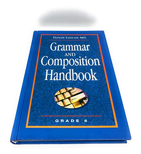 Glencoe Language Arts, Grade 6, Grammar and Composition Handbook