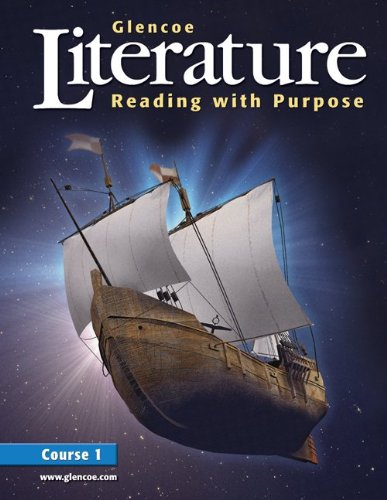 Glencoe Literature: Reading with Purpose, Course One, Student Edition (GLENCOE LITERATURE GRADE 7)