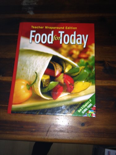 Glencoe: Food for Today - Teacher Wraparound Edition