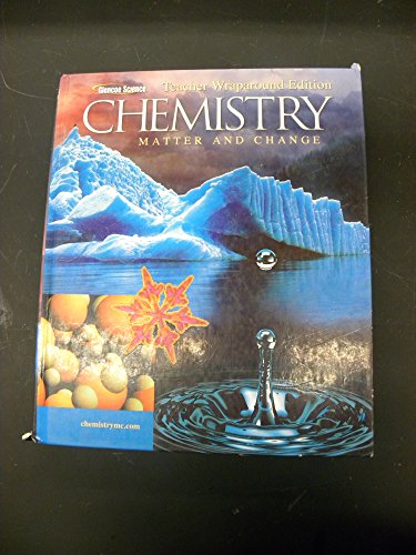 Chemistry: Matter and Change: Teachers Wraparound Edition
