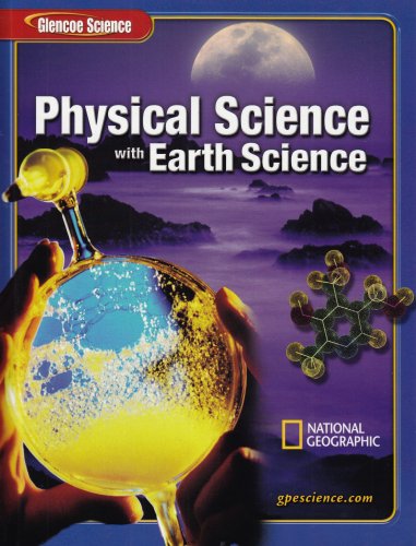 Glencoe Physical Science with Earth Science, Student Edition
