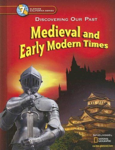 Discovering Our Past - California Edition: Medieval And Early Modern Times