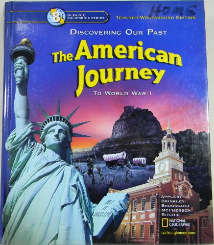 Discovering Our Past the American Journey to World War 1 Grade 8 California Teacher Edition