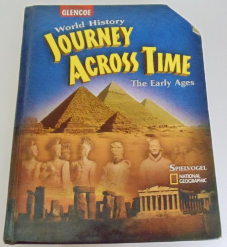 Journey Across Time, Early Ages, Student Edition (MS WH JAT FULL SURVEY)