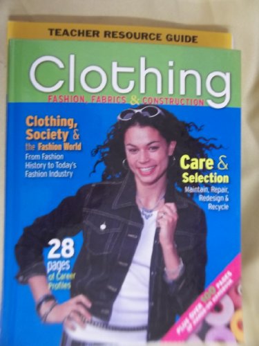 Clothing: Fashion, Fabrics & Construction, Student Edition (CLOTHING: FASHION,FABR & CNSTR)