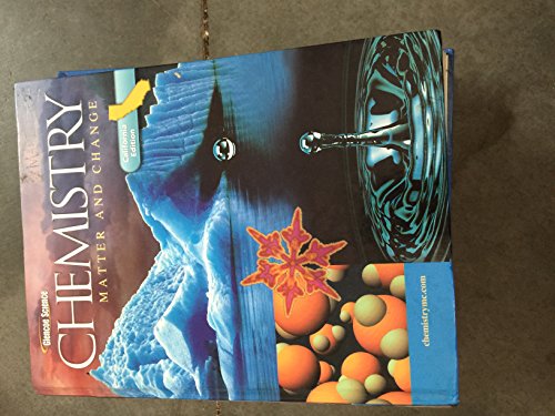 Glencoe Chemistry: Matter and Change, California Student Edition