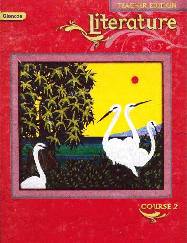 Glencoe Literature, Course 2, Teacher's Edition