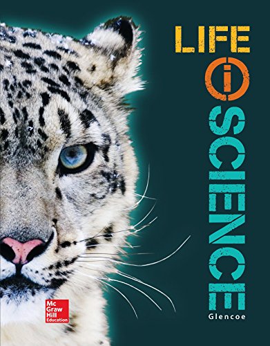 Glencoe Life iScience, Grade 7, Student Edition