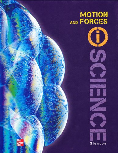 Glencoe Physical iScience Module K: Motion & Forces, Grade 8, Student Edition (GLEN SCI: MOTION, FORCES, ENER)