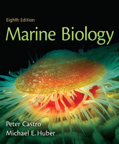Castro, Marine Biology © 2010, 8e, Student Edition (Reinforced Binding) (A/P MARINE BIOLOGY)