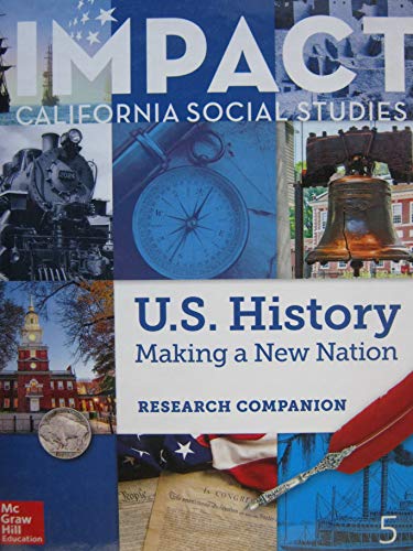 Imapct California Social Studies U.S. History making A New Nation Grade 5