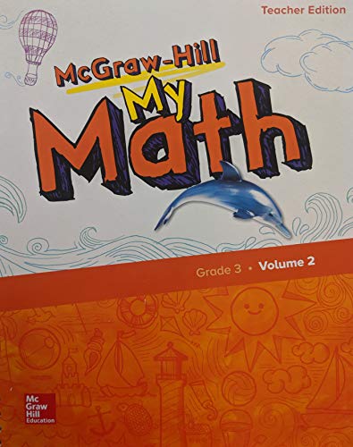 McGraw-Hill My Math, Grade 3, Teacher Edition, Volume 2
