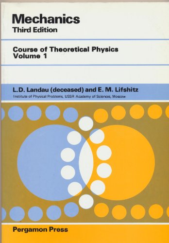 Course of Theoretical Physics, Volume 1, Third Edition: Mechanics