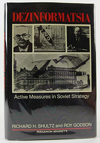 Dezinformatsia: Active Measures in Soviet Strategy