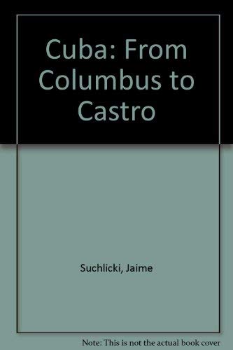 Cuba: From Columbus to Castro