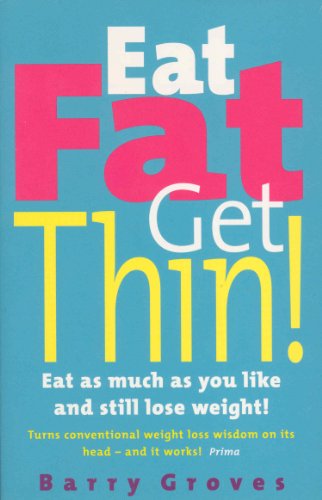 Eat Fat Get Thin