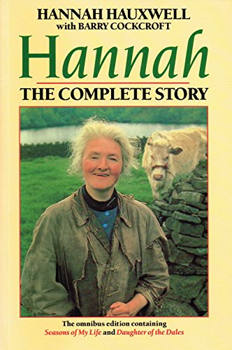 Hannah: The Complete Story (Omnibus edition containing Seasons of My Life and Daughter of the Dales)