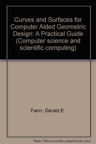 Curves and Surfaces for Computer Aided Geometric Design - A Practical Guide