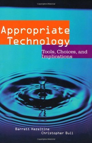 Appropriate Technology: Tools, Choices and Implications