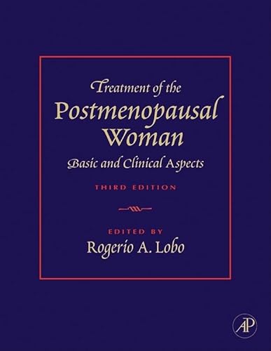 Treatment of the Postmenopausal Woman: Basic and Clinical Aspects  3rd Edition