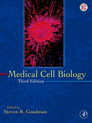 Medical Cell Biology (MEDICAL CELL BIOLOGY (GOODMAN))