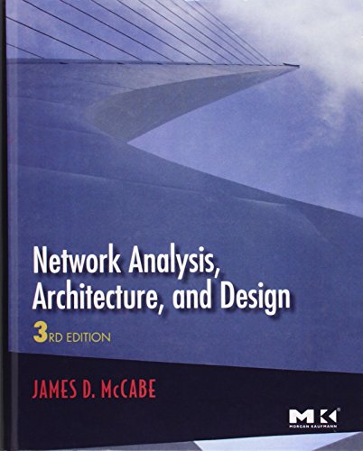 Network Analysis, Architecture, and Design (The Morgan Kaufmann Series in Networking)