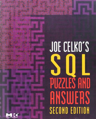 Joe Celko's SQL Puzzles and Answers (The Morgan Kaufmann Series in Data Management Systems)