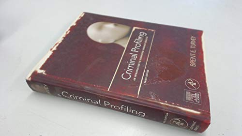 Criminal Profiling: An Introduction to Behavioral Evidence Analysis