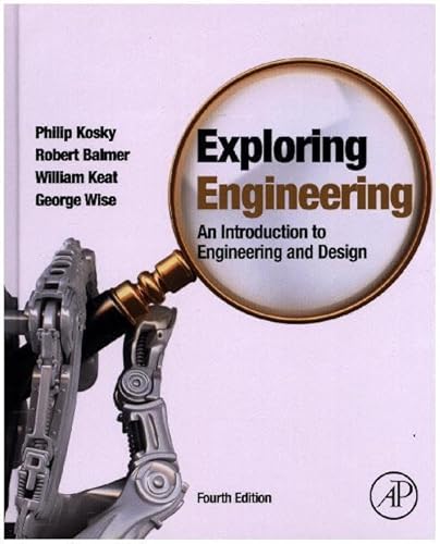 Exploring Engineering: An Introduction to Engineering and Design
