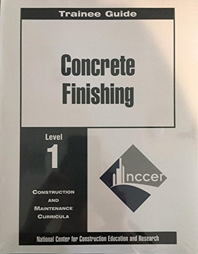 Trainee Guide: Concrete Finishing  Level 1