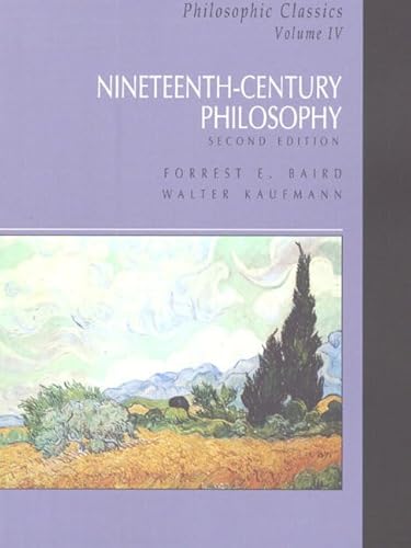 Philosophic Classics, Volume IV: Nineteenth-Century Philosophy (2nd Edition)