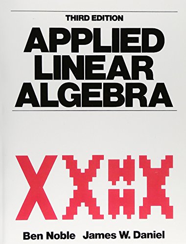 Applied Linear Algebra (3rd Edition)