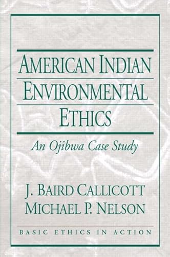 American Indian Environmental Ethics: An Ojibwa Case Study