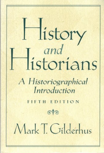 History and Historians: A Historiographical Introduction (5th Edition)