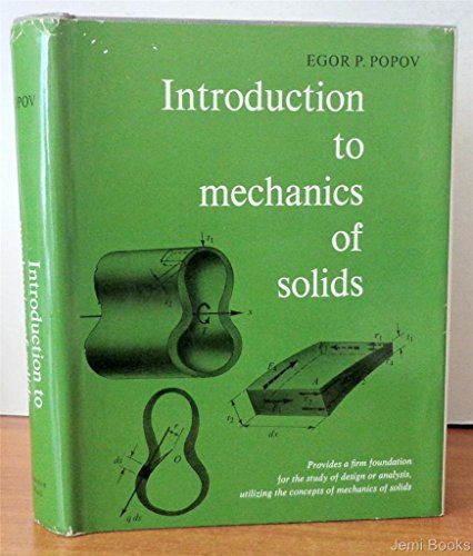 Introduction to Mechanics of Solids.