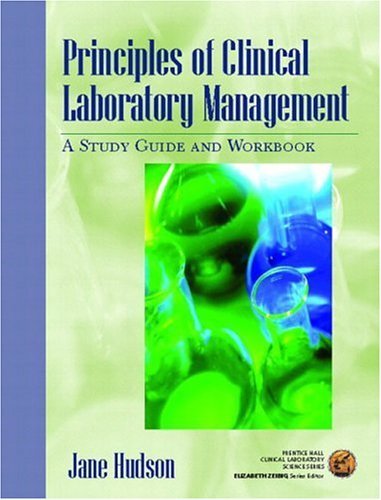 Principles of Clinical Laboratory Management: A Study Guide and Workbook