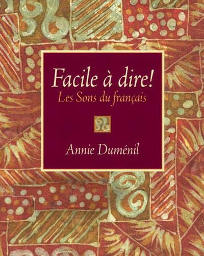 Facile à dire! Les Sons du français