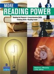 More Reading Power: Reading for Pleasure, Comprehension Skills, Thinking Skills, Reading Faster (Second Edition)