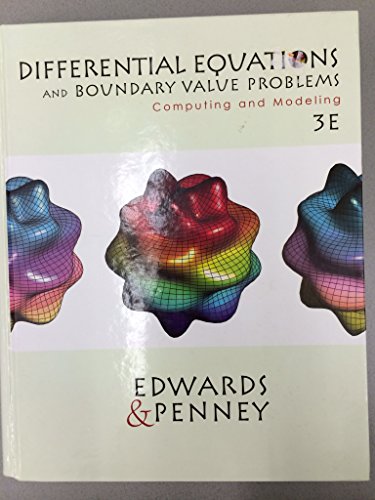 Differential Equations and Boundary Valve Problems: Computing and Modeling