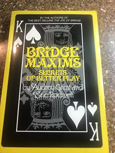 Bridge Maxims: Secrets of Better Play