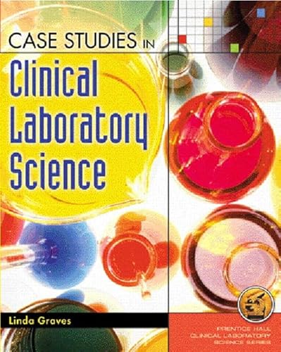 Case Studies in Clinical Laboratory Science